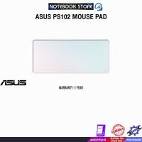 ราคา ASUS PS102 MOUSE PAD /ประกัน 1 Year (49804151705)