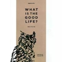 ราคา [BOOK SEED] What is the Good Life อะไรคือชีวิตที่ดี (1730093861274815483)