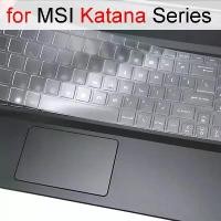 ราคา ฝาครอบคีย์บอร์ด, สำหรับ MSI Katana 15 17 A15 A17 GF66 GF76 HX B14W B13V B13U AI B8V เกมมิ่ง, เคสป้องกันซิลิโคน, เข้ากันได้กับ 15.6 และ 17.3 นิ้ว (1732104159761237320)