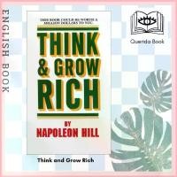 ราคา [Querida] หนังสือภาษาอังกฤษ Think and Grow Rich : This Book Could Be Worth a Million Dollars to You by Napoleon Hill สปอตสินค้า (1732914610480579699)