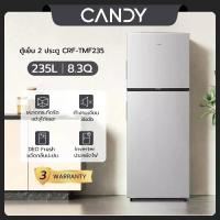 ราคา Candy ตู้เย็น 2 ประตู CRF-TMF235 ขนาด 8.3Q ความจุ 235L ประหยัดไฟเบอร์ 5 Inverter Technology (1734360806229181877)