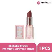 ราคา ลิปสติก เบลสมูน สีเอ้าท์ BLESSED MOON I'M MUTE LIPSTICK #OUT (1733245013988902525)