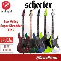 ราคา Schecter Sun Valley Super Shredder FR S กีต้าร์ไฟฟ้า schecter guitar ฟรีกระเป๋า Gig Bag Schecter (1734278528330925896)