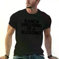 ราคา Ranch Dressing Is A Blessing ! Food Foodie Hangry T-Shirt Man T Shirt Heavy Cotton T Shirts For Man Pack Cotton T-Shirt (1733973899562419249)