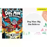 ราคา Dog Man: Big Jim Believes: A Graphic Novel (Dog Man #14) (1733617542543345542)
