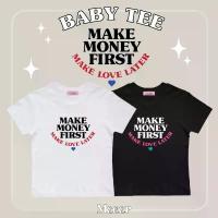 ราคา เสื้อยืดคอกลม BabyTee Meeer สกรีนลาย "Make money first , Make love later" (1732585928209826855)