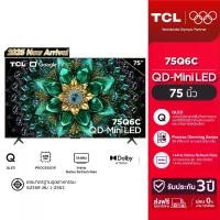 ราคา [สินค้าใหม่ 2025] TCL ทีวี 75 นิ้ว 4K Mini QLED Google TV รุ่น 75Q6C หน้าจอ HVA Panel ทีวี Gaming TV รีเฟรชเรท 120 Hz HDMI 2.1 ARC /VRR 288 Hz/HDR10 Dolby Vision & Atmos & DTS, (1731951963193575923)