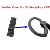 ราคา ฝาครอบด้ามหนัง PU สำหรับ Stokke Xplory V6/X รถเข็นเด็ก (Stroller Pram) ปกป้องบริเวณกันกระแทกและที่วางแขน อุปกรณ์เสริมรถเข็นเด็กสำหรับทารก (1735029669611538294)