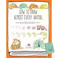 ราคา Good quality, great price [หนังสือนำเข้า]​ How to Draw Almost Every Animal: An Illustrated Sourcebook Chika Miyata หนังสือเด็ก วาดรูป english book (1735545809820223148)