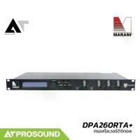 ราคา Marani DPA260 RTA+ ครอสโอเวอร์ดิจิตอล 2 In/6 Out ความละเอียกดสูง 96 kHz ฟังก์ชันครบ AT Prosound (1731176166841616455)