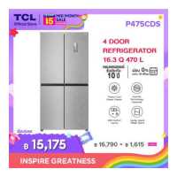 ราคา ผ่อน 0 นาน 10 เดือน ความจุสูง NEW TCL ตู้เย็น 4 ประตู รุ่น P475CDS หรือ P470CDS ขนาด 16 3Q 470 ลิตร พร้อมแผงควบคุมระบบดิจิตอล ควบคุมแม่นย (8125599665)