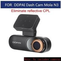 ราคา สำหรับ DDPAI Dash Cam Mola N3 Gold CPL Polarizing Glas ฟิลเตอร์ CPL สำหรับ Xiao Mi DDPAI Dash Cam N3 Circular Polarizer Glass (8386097833)