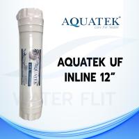 ราคา ไส้กรองน้ำ AQUATEK UF VIFIL MEMBRANE 0 01 ไมครอน เกลียว ยาว12 นิ้ว ไม่รวมข้อต่อ (1620046476)