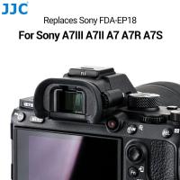 ราคา JJC FDA EP18 ช่องมองภาพยางซิลิโคนอ่อนนุ่มช่องมองภาพสำหรับ Sony A7III A7II A7 A7RIV A7RIII A7RII A7R A7SII A7S A9 A9 II A99 II A58 กล้องเปลี่ยน Sony FDA EP18 (5017350507)
