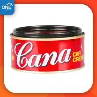 ราคา คาน่า ครีมขัดเงารถ 200 กรัม Cana cream น้ำยาขัดเงา คาน่า ครีมขัดรถยนต์ ครีมขัดสีรถ กาน่าขัดรถ ยาขัดเงา (10541767629)