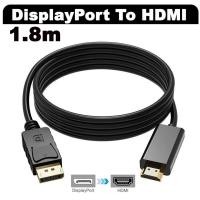 ราคา สาย DisplayPort to HDMI ยาว 1 8M Displayport Male DP to HDMI Male Cable Adapter Converter for PC Laptop HD Projector (19549935869)