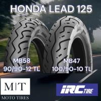 ราคา IRC MB58 MB47 ยางรถจักรยานยนต์ HONDA LEAD 125 หน้า 90 90 12 หลัง 100 90 10 ไม่ใช้ยางใน (19979914304)