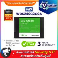 ราคา WDS240G3G0A WD reen SATA SSD 240GB ในเคสขนาด 2 5 นิ้ว 7 มม By Vnix Group (17698300514)