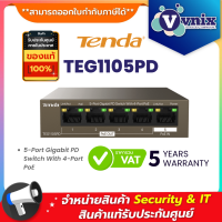 ราคา TEG1105PD Tenda 5 Port Gigabit PD Switch With 4 Port PoE By Vnix Group (17295622009)