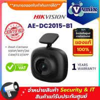 ราคา AE DC2015 B1 Hikvision กล้องติดรถยนต์ Dash Camera 1080P WIFI 2M CAM F2 0 APP By Vnix Group (10914737255)