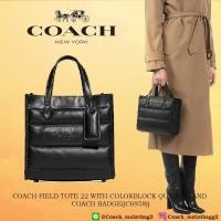 ราคา COACH FIELD TOTE 22 WITH COLORBLOCK QUILTING AND COACH BADGE C6958 (19664473066)