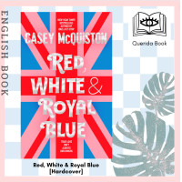 ราคา Querida หนังสือภาษาอังกฤษ Red White Royal Blue Hardcover by Casey McQuiston (19201307231)