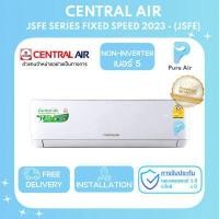 ราคา พร้อมติดตั้ง เฉพาะเครื่อง Central Air JSFE series CFW JSFE เครื่องปรับอากาศ เซนทรัลแอร์ แอร์บ้าน ระบบธรรมดา Non Inverter ปี 2023 Pure Air Thailand เพียวแอร์ (20768314934)