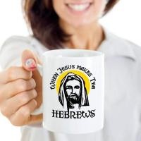 ราคา When Jesus Drinks Hebrews Funny Christian Coffee and Tea Gift Mug 360ML White Ceramic Coffee Mug (19715280422)