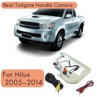ราคา For Toyota Hilux 2005 2014 Rear Tailgate Handle Camera Rearview Camera Backup Camera Reverse Parking Camera (19028917203)