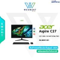 ราคา 0 10ด Acer All in One Aspire C27 1800 13316G1T27Mi T001 DQ BKKST 001 i5 1335U 8GB 512GB M 2 SSD 1TB Intel Iris 27 FHD Win11 Office2021 3Y OnSite (21100540306)
