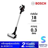 ราคา BOSCH เครื่องดูดฝุ่นมือจับ รุ่น BCS6113 โดย สยามทีวี by Siam T V (15907163986)