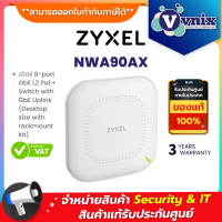 ราคา NWA90AX Zyxel Wireless AX1775 WiFi 6 NebulaFlex 2x2 MIMO Standalone NebulaFlex AP By Vnix Group (18806609992)