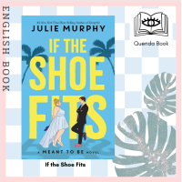 ราคา Querida If the Shoe Fits A Meant to be Novel from the 1 New York Times best selling author of Dumplin by Julie Murphy (13291379238)