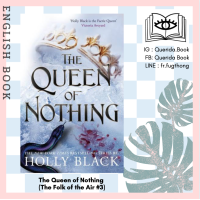 ราคา Querida หนังสือภาษาอังกฤษ The Queen of Nothing The Folk of the Air 3 by Holly Black (8992678126)