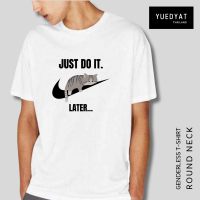 ราคา เสื้อยืด Just do it later v 2 ผ้า Cotton 100 (20527991616)