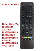 ราคา Haier HTR A18M Smart tv Remote Control for Haier LCD LED TV LE58F3281 32D3000 LE32M600M20 LE32F32200 LE24M600M80 65d3550 LE39M600M80 48D3500 40D3500M (8456763141)