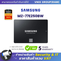 ราคา MZ 77E250BW Samsung SSD 870 EVO SATA III 250GB By Vnix Group (18489331327)