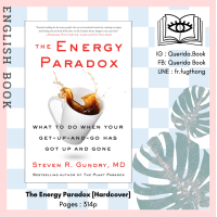 ราคา Querida หนังสือภาษาอังกฤษ The Energy Paradox What to Do When Your Get Up and Go Has Got Up and Gone Plant Paradox Hardcover by Dr Steven R MD Gundry (7824550426)