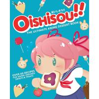 ราคา หนังสือนำเข้า Oishisou The Ultimate Anime Dessert Cookbook Over 60 Recipes for Anime Inspired Sweets Treats book (19381803324)
