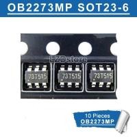 ราคา 10ชิ้น OB2273AMP OB2273MP OB2273เครื่องหมาย SOT23 6 73 SMD 6ฟุต PWM IC ชิปตัวควบคุมของแท้ใหม่ (465370805)
