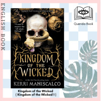 ราคา Querida หนังสือภาษาอังกฤษ Kingdom of the Wicked Kingdom of the Wicked 1 by Kerri Maniscalco (12581789072)