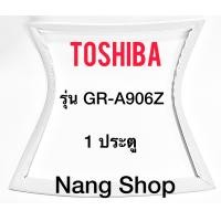 ราคา ขอบยางตู้เย็น ToshibA รุ่น GR A906Z 1 ประตู (9730636946)