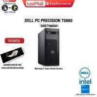 ราคา ผ่อน 0 10 ด DELL PC PRECISION T5860 SNST586001 ประกัน 3 Y Onsite (19712964104)