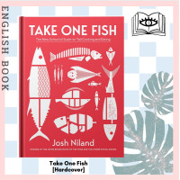 ราคา Querida หนังสือภาษาอังกฤษ Take One Fish The New School of Scale To Tail Cooking and Eating Hardcover by Josh Niland (11087782804)