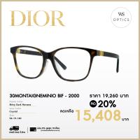 ราคา Dior กรอบแว่นสายตา รุ่น 30MONTAIGNEMINIO BIF (17316950023)