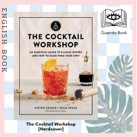 ราคา Querida The Cocktail Workshop An Essential Guide to Classic Drinks and How to Make Them Your Own Hardcover (15748658867)