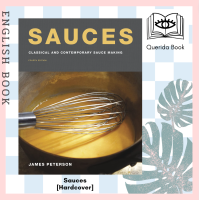 ราคา Querida หนังสือภาษาอังกฤษ Sauces Classical and Contemporary Sauce Making 4TH Hardcover by James Peterson (16729705239)