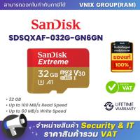 ราคา Sandisk SDSQXAF 032G GN6GN 32 GB MICRO SD CARD ไมโครเอสดีการ์ด SANDISK SDXC EXTREME CLASS 10 By Vnix Group (21261776398)