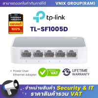 ราคา TL SF1005D TP Link 5 Port 10 100Mbps Desktop Switch By Vnix Group (20697697408)