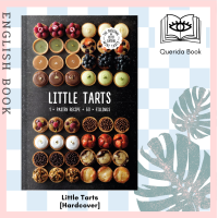 ราคา Querida หนังสือภาษาอังกฤษ Little Tarts 1 x Pastry Recipe 60 x Fillings Hardcover by Meike Schaling ทาร์ต ทำขนม (18320419729)